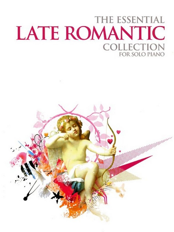 The essential Late Romantic Collection&nbsp;&nbsp;for piano&nbsp;&nbsp;