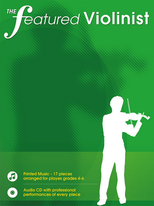 The featured violinist (+CD) for violin&nbsp;&nbsp;piano accompaniments downloadable&nbsp;&nbsp;