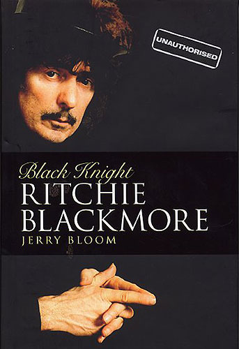 Ritchie Blackmore Black Night&nbsp;&nbsp;unauthorised biography&nbsp;&nbsp;