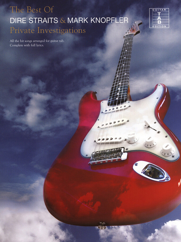 Dire Straits and Mark Knopfler - Best of:&nbsp;&nbsp;songbook for voice/guitar/tab&nbsp;&nbsp;Private investigations