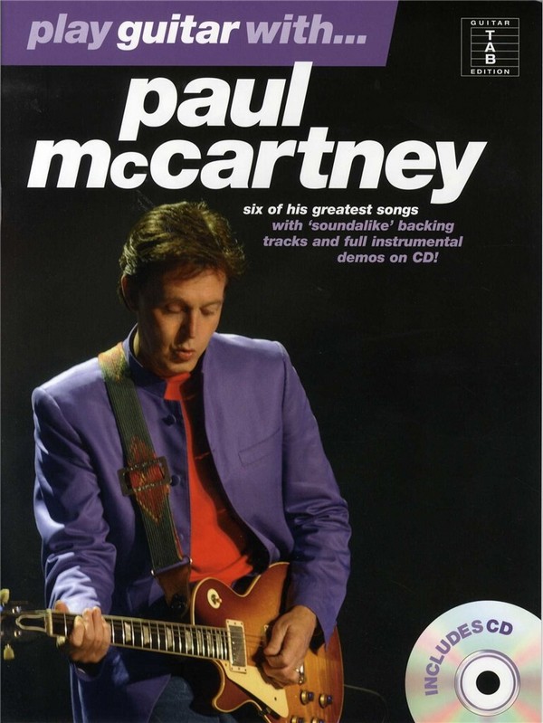 Play Guitar with Paul McCartney (+CD):&nbsp;&nbsp;6 of his greatest songs for&nbsp;&nbsp;vocal/guitar/tab