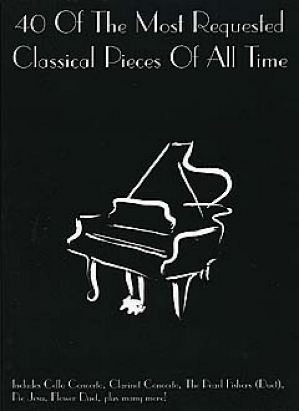 40 of the most requested classical&nbsp;&nbsp;Pieces of all Time for piano&nbsp;&nbsp;