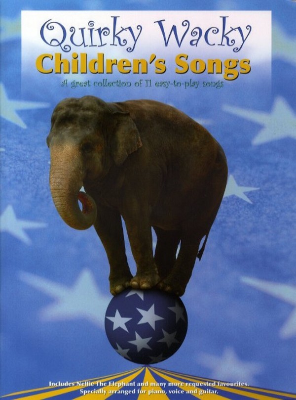 Quirky Wacky: Children's Songs&nbsp;&nbsp;for piano/vocal/chords&nbsp;&nbsp;A great collection of easy-to-play songs