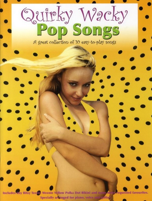 Quirky Wacky Pop Songs:&nbsp;&nbsp;for piano/vocal/guitar&nbsp;&nbsp;