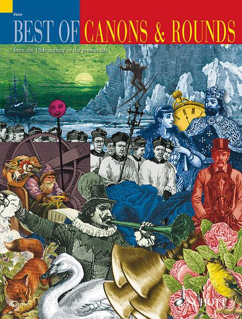 Best of Canons and Rounds from the 13th to the Present day  for chorus  