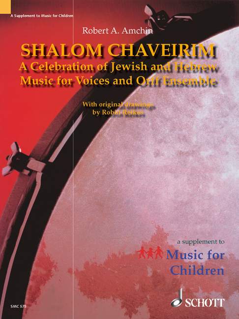 Amchin, Rob Shalom Chaveirim&nbsp;&nbsp;Singstimmen und Orff-Instrumente&nbsp;&nbsp;Lehrerband