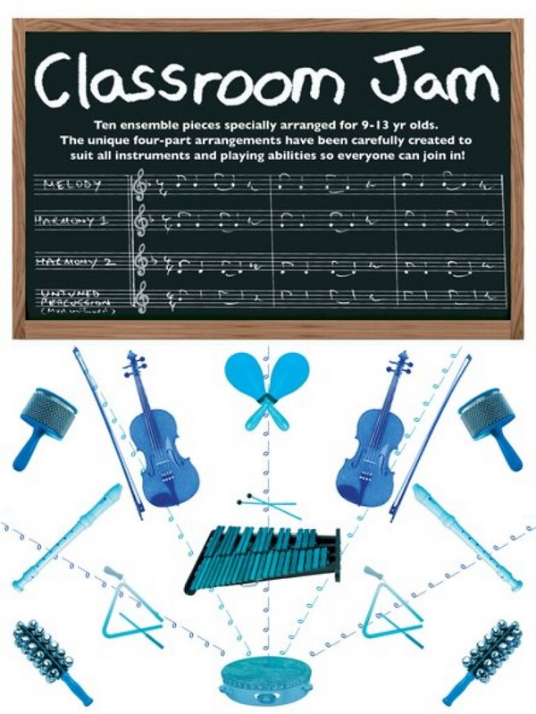 Classroom Jam Ensemble pieces&nbsp;&nbsp;for 3-part flexible ensemble and percussion&nbsp;&nbsp;score