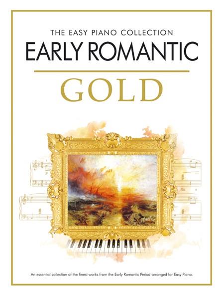 The easy Piano Collection&nbsp;&nbsp;Early Romantic Gold&nbsp;&nbsp;