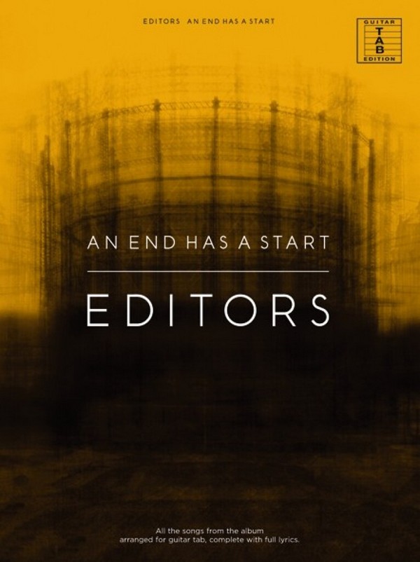 Editors: An End has a Start&nbsp;&nbsp;songbook vocal/guitar/tab&nbsp;&nbsp;