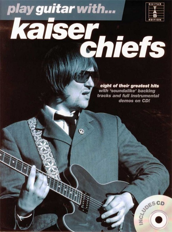 Play guitar with Kaiser Chiefs (+CD):&nbsp;&nbsp;songbook vocal/guitar/tab&nbsp;&nbsp;