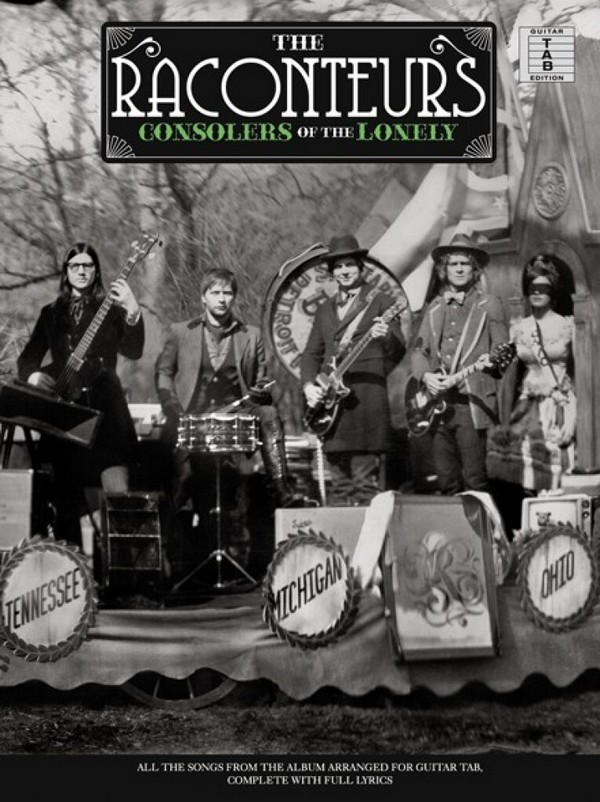 The Raconteurs: Consolers of the Lonely&nbsp;&nbsp;Songbook vocal/guitar/tab&nbsp;&nbsp;