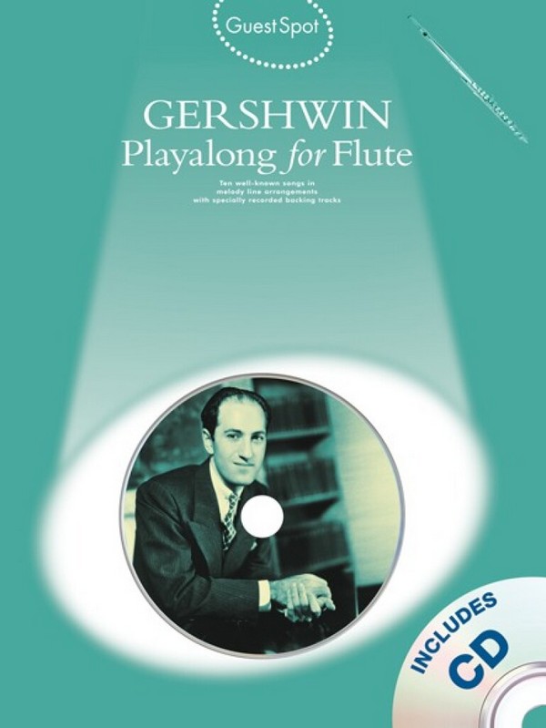 Gershwin (+CD) for flute&nbsp;&nbsp;Guest Spot Playalong&nbsp;&nbsp;