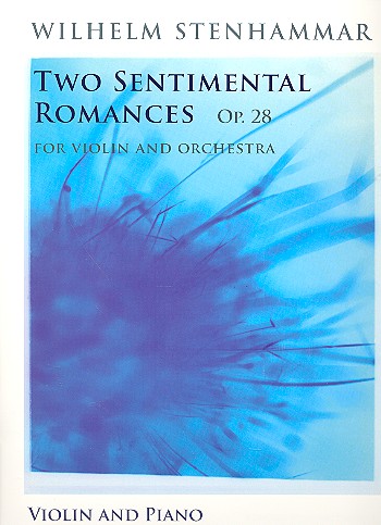 2 sentimental Romances op.28 for  violin and orchestra for violin and piano  