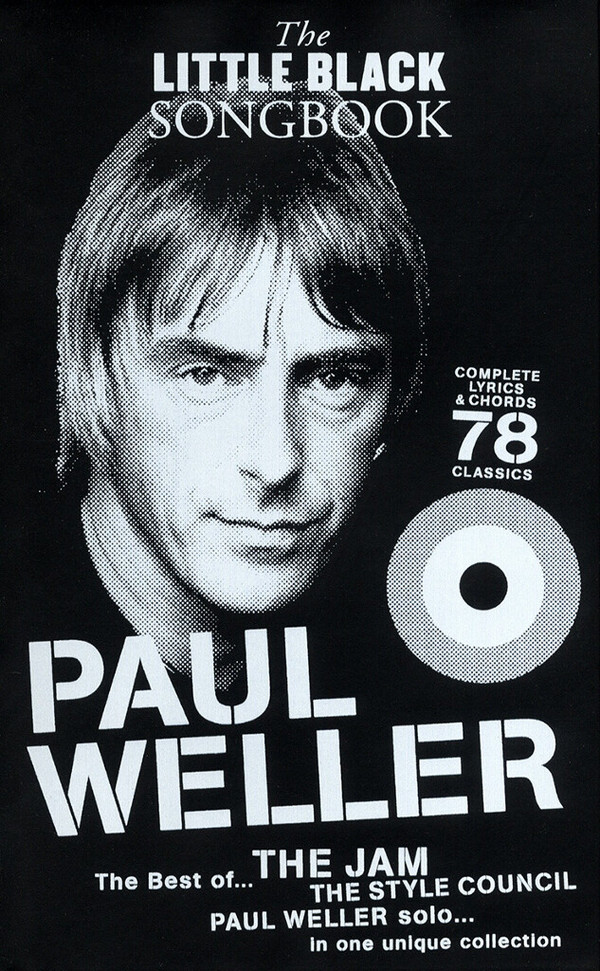 The little black Songbook: Paul Weller&nbsp;&nbsp;lyrics/chords/guitar boxes&nbsp;&nbsp;Songbook