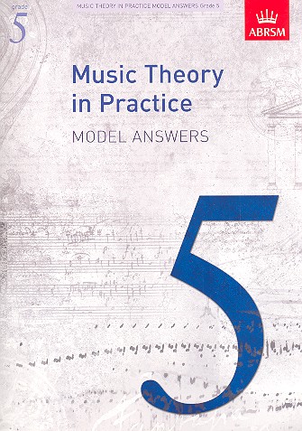 Music Theory in Practice Grade 5 - Model Answers&nbsp;&nbsp;&nbsp;&nbsp;