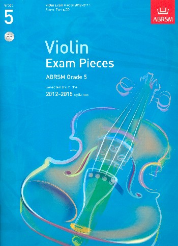 Selected Violin Exam Pieces 2012-2015 Grade 5 (+CD)&nbsp;&nbsp;for violin and piano&nbsp;&nbsp;