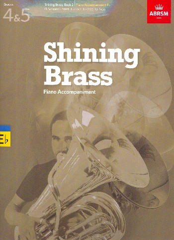 Shining Brass Grades 4 and 5&nbsp;&nbsp;for Eb Instruments&nbsp;&nbsp;Piano accompaniment
