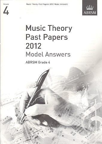 Music Theory Past Papers Grade 4&nbsp;&nbsp;2012 Model Answers&nbsp;&nbsp;