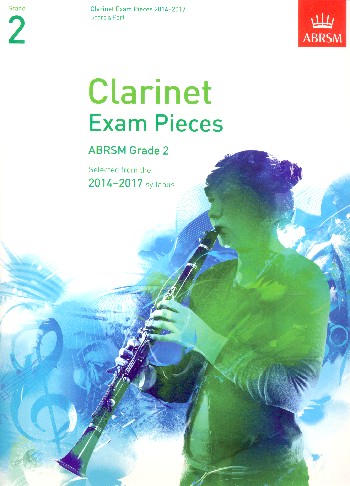 Clarinet Exam Pieces 2014-2017 Grade 2&nbsp;&nbsp;for clarinet and piano&nbsp;&nbsp;