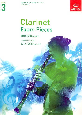 Clarinet Exam Pieces 2014-2017 Grade 3&nbsp;&nbsp;for clarinet and piano&nbsp;&nbsp;