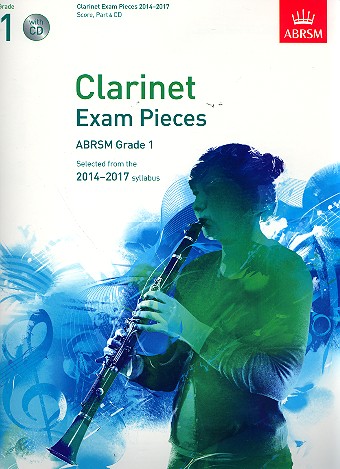 Selected Clarinet Exam Pieces 2014-2017&nbsp;&nbsp;Grade 1 (+CD) for clarinet and piano&nbsp;&nbsp;