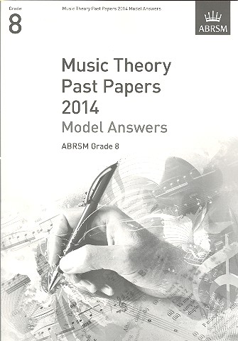 Music Theory Past Papers Grade 8 (2014) - Model Answers&nbsp;&nbsp;&nbsp;&nbsp;