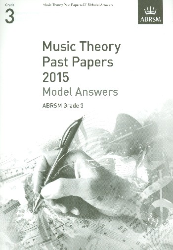 Music Theory Past Papers Grade 3 (2015) - Model Answers&nbsp;&nbsp;&nbsp;&nbsp;