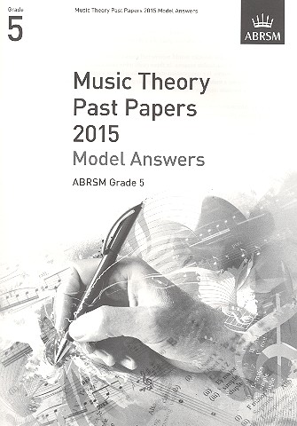 Music Theory Past Papers Grade 5 (2015) - Model Answers&nbsp;&nbsp;&nbsp;&nbsp;