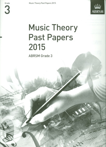 Music Theory Past Papers Grade 3 (2015)&nbsp;&nbsp;&nbsp;&nbsp;