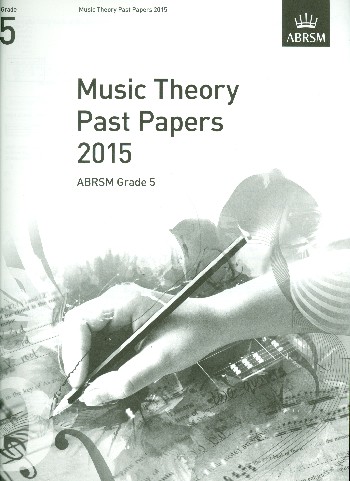 Music Theory Past Papers Grade 5 (2015)&nbsp;&nbsp;&nbsp;&nbsp;