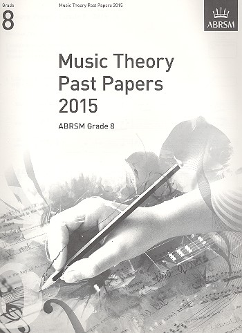Music Theory Past Papers Grade 8 (2015)&nbsp;&nbsp;&nbsp;&nbsp;