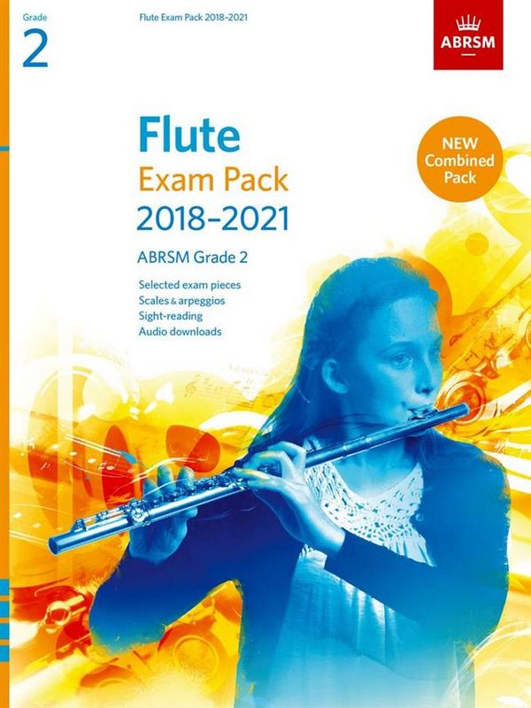Exam Pack 2018-2021 Grade 2&nbsp;&nbsp;for flute and piano&nbsp;&nbsp;