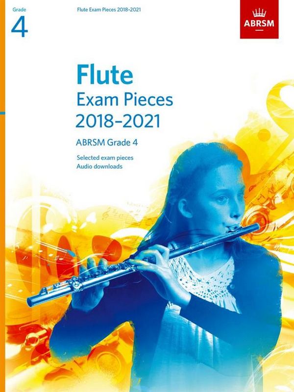 Exam Pieces 2018-2021 Grade 4&nbsp;&nbsp;for flute and piano&nbsp;&nbsp;