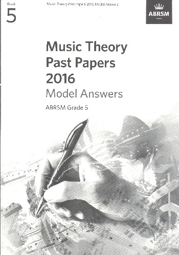Music Theory Past Papers Grade 5 (2016) - Model Answers&nbsp;&nbsp;&nbsp;&nbsp;