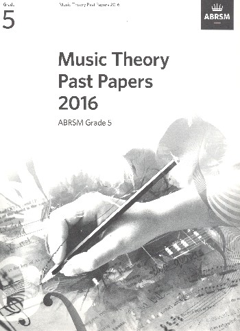 Music Theory Past Papers Grade 5 (2016)&nbsp;&nbsp;&nbsp;&nbsp;