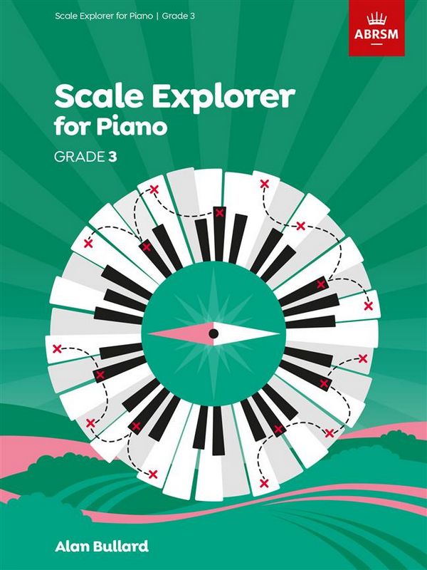 Piano Scale Explorer 2021-2022 Grade 3  for piano  