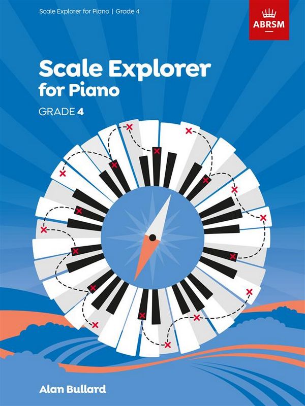 Piano Scale Explorer 2021-2022 Grade 4  for piano  