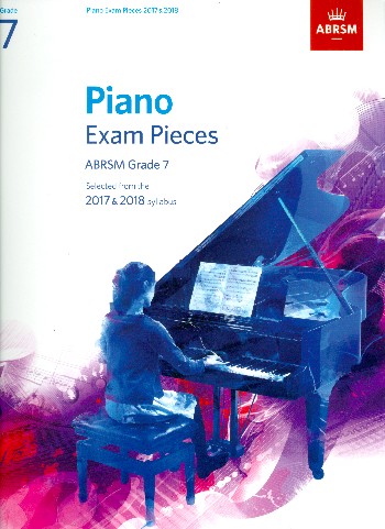 Selected Piano Exam Pieces 2017-2018 Grade 7&nbsp;&nbsp;&nbsp;&nbsp;