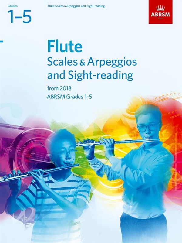 Scales & Arpeggios and Sight-Reading 2018 Grades 1-5&nbsp;&nbsp;for flute&nbsp;&nbsp;