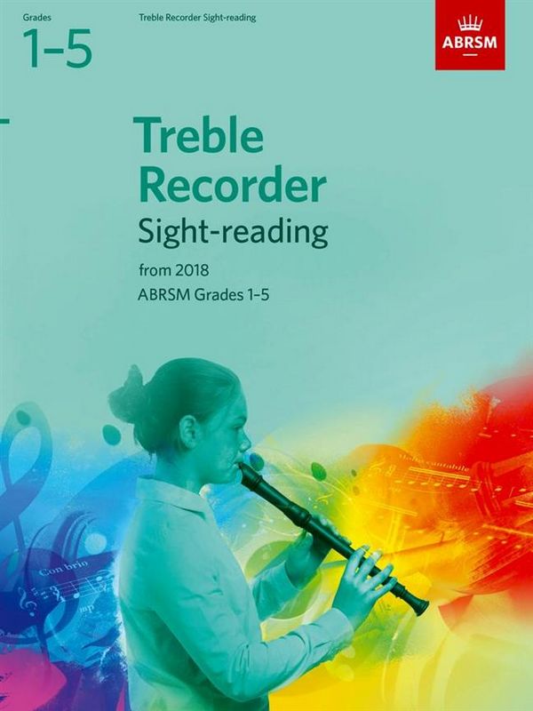 Sight-Reading 2018 Grades 1-5&nbsp;&nbsp;for treble recorder&nbsp;&nbsp;