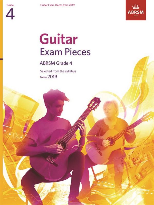 Guitar Exam Pieces 2019 Grade 4&nbsp;&nbsp;for guitar&nbsp;&nbsp;