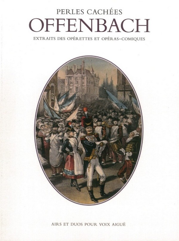 Jacques Offenbach, Perles Cachée&nbsp;&nbsp;High Voice and Piano&nbsp;&nbsp;Buch