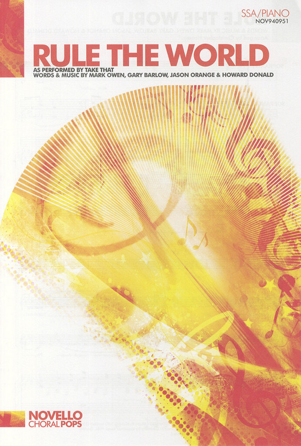 Rule the World for female chorus (SSA)&nbsp;&nbsp;and piano&nbsp;&nbsp;score