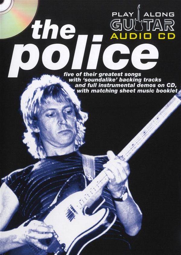 The Police (+CD):&nbsp;&nbsp;for guitar&nbsp;&nbsp;Play Along Guitar Audio CD