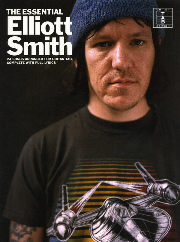 The essential Elliott Smith&nbsp;&nbsp;songbook vocal/guitar/tab&nbsp;&nbsp;