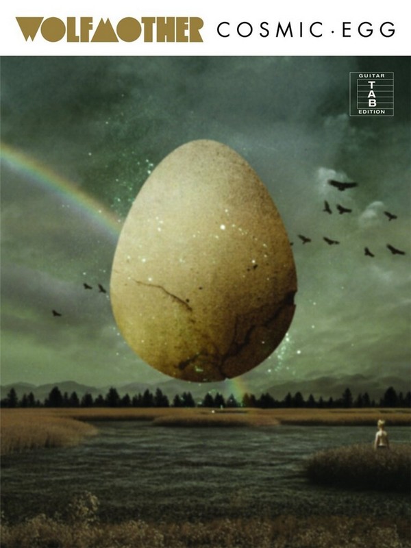 Wolfmother: Cosmic Egg - TAB&nbsp;&nbsp;Guitar, Guitar Tab, Voice&nbsp;&nbsp;Album Songbook