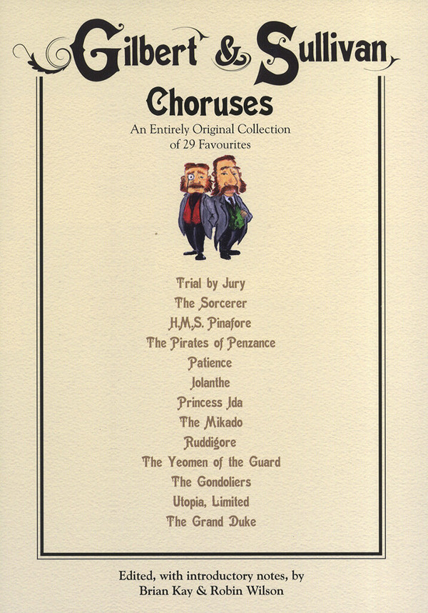 Arthur Seymour Sullivan, Gilbert And Sullivan Choruses&nbsp;&nbsp;SATB and Piano&nbsp;&nbsp;Buch