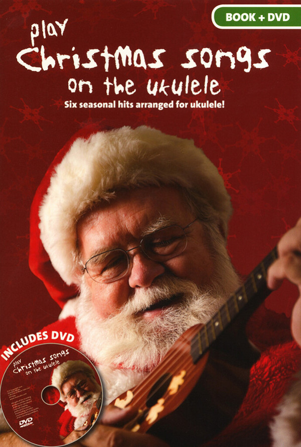 Play Christmas Songs On The Ukulele&nbsp;&nbsp;Ukulele&nbsp;&nbsp;Instrumental Album