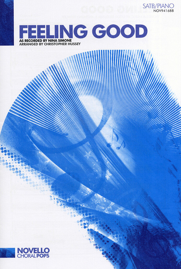 Nina Simone_ MURRAY, Feeling Good&nbsp;&nbsp;SATB and Piano&nbsp;&nbsp;Chorpartitur