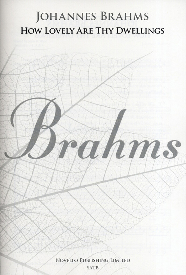 Johannes Brahms, How Lovely Are Thy Dwellings (Requiem)&nbsp;&nbsp;SATB and Piano&nbsp;&nbsp;Chorpartitur